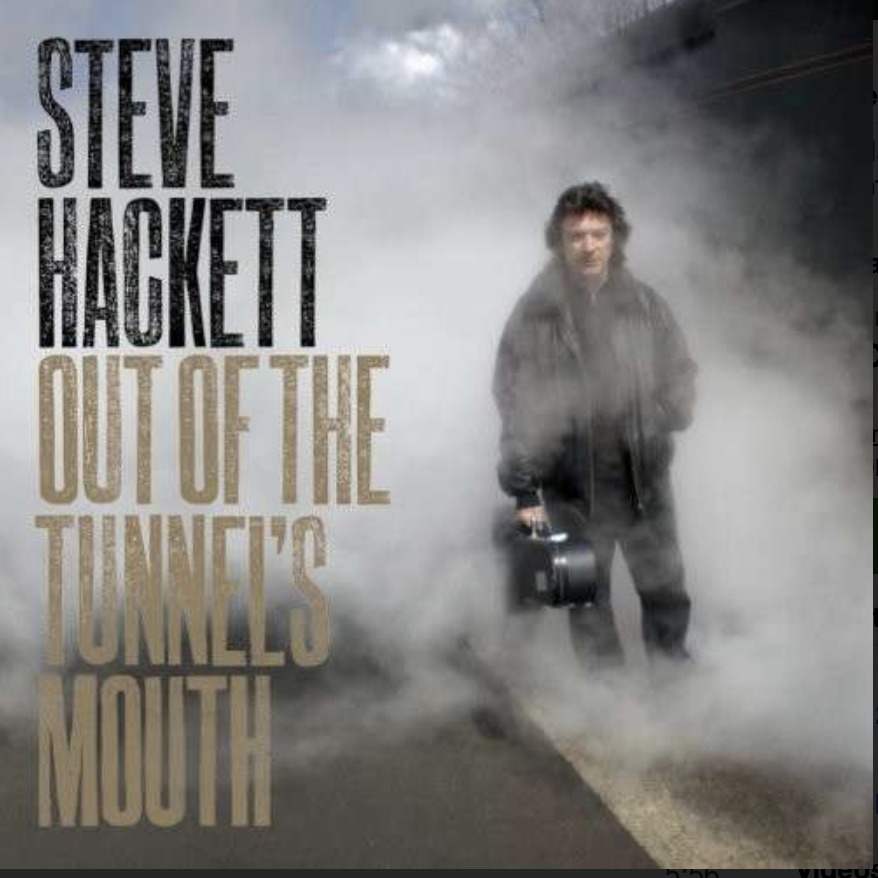 Steve Hackett — Out of the Tunnel's Mouth